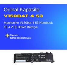 Ümit Maker Machenike V150bat-4-53 Notebook 15.4 V 53.35Wh Batarya – Orjinal Uyumlu, Yüksek Performanslı