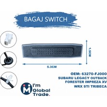 Im Global Subaru Impreza 2012-17 Forester 2010-2017 Bagaj Açma Düğmesi (Switch) 63270-FJ000