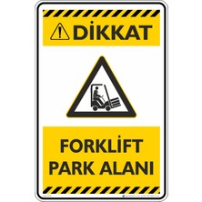 İsg Tabelam 25X35CM/DEKOTA/FORKLIFT Park Alanı