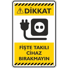 İsg Tabelam 25X35CM/KOMPOZIT/FIŞTE Takılı Cihaz Bırakmayın