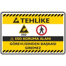 İsg Tabelam 25X35CM/ETIKET/ESD Koruma Alanı / V2