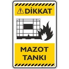 İsg Tabelam 25X35CM/ETIKET/MAZOT Tankı