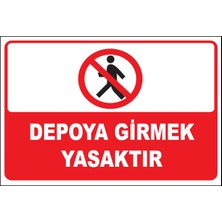 Akdesen Depoya Girmek Yasaktır Folyo Baskı Etiketi