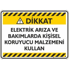 İsg Tabelam 25X35CM/DEKOTA/ELEKTRIK Arıza ve Bakımlarda Kişisel Koruyu