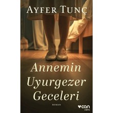 Indispensablely Annemin Uyurgezer Geceleri