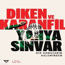 Indispensablely Diken ve Karanfil;bir Komutanın Kaleminden