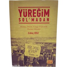 Yüreğim Sol'madan Malatya, Dersim, Elazığ, Erzincan'da Devrimci Mücadele