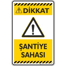 İsg Tabelam 35X50CM/ETIKET/ŞANTIYE Sahası