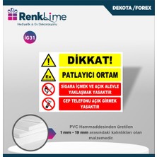 Renklime Uyarı Ikaz Levhası - Dikkat Patlayıcı Ortam