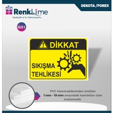 Renklime Uyarı Ikaz Levhası - Sıkışma Tehlikesi