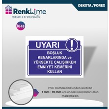 Renklime Uyarı Ikaz Levhası - Emniyet Kemerini Kullan