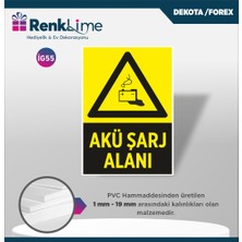 Renklime Uyarı Ikaz Levhası - Akü Şarj Alanı