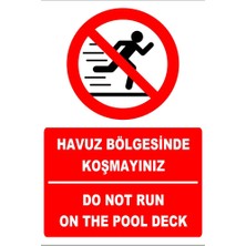 Tembel Baykuş Havuz Bölgesinde Koşmayınız Türkçe-Ingilizce Uyarı Levhası 20X30 cm Forex