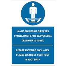 Tembel Baykuş Havuz Bölgesine Girerken Ayaklarınızı Dezenfekte Edin Türkçe-Ingilizce Uyarı Levhası 20X30 cm Forex