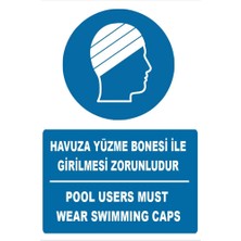 Tembel Baykuş Havuza Yüzme Bonesi ile Girilmesi Zorunludur Türkçe-Ingilizce Uyarı Levhası 20X30 cm Forex