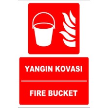 Tembel Baykuş Yangın Kovası Türkçe-Ingilizce Uyarı Levhası 20X30 cm Forex