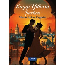Arion Yayınevi Kayıp Yılların Şarkısı