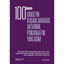 Sanat Kritik Yayınları 100 Soruda Şiddetin Kuşaklararası Aktarımı: Psikanalitik Yaklaşım