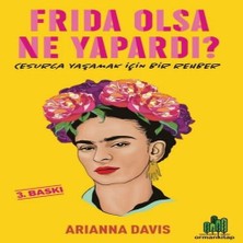 Belirtilmemiş Frıda Olsa Ne Yapardı?