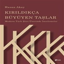 Elma Shop Kırıldıkça Büyüyen Taşlar - Modern Türk Şiiri Üzerinde Incelemeler