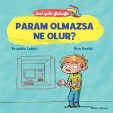 Belirtilmemiş Bal Gibi Felsefe - Param Olmazsa Ne Olur