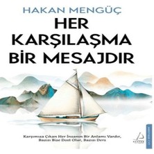 Belirtilmemiş Her Karşılaşma Bir Mesajdır