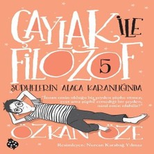 Belirtilmemiş Çaylak Ile Filozof 5- Şüphelerin Alaca Karanlığında