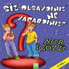 Belirtilmemiş Siz Olsaydınız Ne Yapardınız?