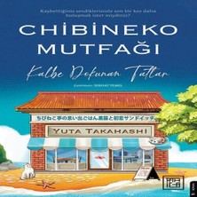 Belirtilmemiş Chibineko Mutfağı: Kalbe Dokunan Tatlar