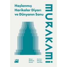 Haşlanmış Harikalar Diyarı ve Dünyanın Sonu - Haruki Murakami