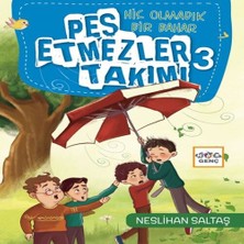 Belirtilmemiş Pes Etmezler Takımı-3-Hiç Olmadık Bir Bahar
