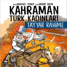 Belirtilmemiş Kahraman Türk Kadınları Tayyar Rahime