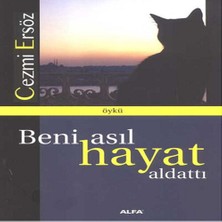 Belirtilmemiş Beni Asıl Hayat Aldattı