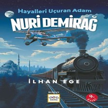 Belirtilmemiş Hayalleri Uçuran Adam Nuri Demirağ