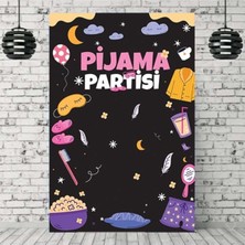 Parti Show Pijama Partisi Temalı Doğum Günü Afişi 100*150 cm