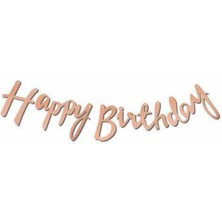 Parti Show Happy Birthday Rose Gold Kaligrafi Banner 110 cm