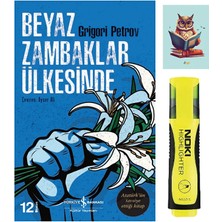 Dara Yayınları Beyaz Zambaklar Ülkesinde-Grigori Spiridonoviç Petrov-Iş Bankası Kültür Yayınları-Fosforlu Kalem