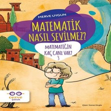 Belirtilmemiş Matematik Nasıl Sevilmez? - Matematiğin Kaç Canı Var? 3
