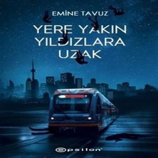 Indispensablely Yere Yakın Yıldızlara Uzak (Ciltli)