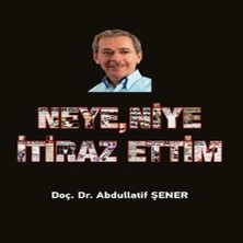 Colezium Neye, Niye Itiraz Ettim