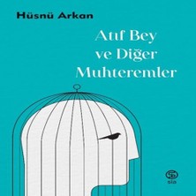 Indispensablely Atıf Bey ve Diğer Muhteremler