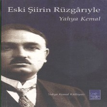 Indispensablely Eski Şiirin Rüzgarıyla