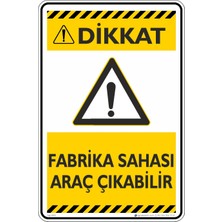 İsg Tabelam 25X35CM/KOMPOZIT/FABRIKA Sahası Araç Çıkabilir