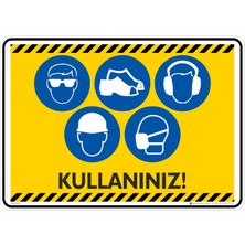 İsg Tabelam 35X50CM/DEKOTA/KIŞISEL Koruyucu Donanım Kullanınız