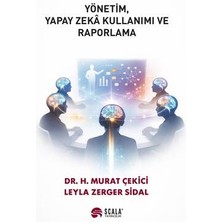 Scala Yayıncılık Yönetim, Yapay Zekâ Kullanımı ve Raporlama
