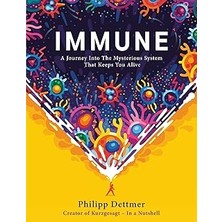 Indispensablely Immune: A Journey Into The Mysterious System That Keeps You Alive