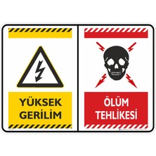 İsg Tabelam 35X50CM/ETIKET/YÜKSEK Gerilim Ölüm Tehlikesi