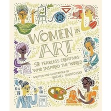 Indispensablely Women In Art: 50 Fearless Creatives Who Inspired The