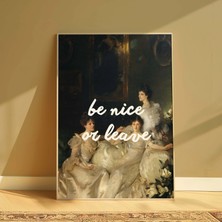 Be Nice Or Leave Posteri, Altered Quote Art Temalı Çerçevesiz Poster, Vintage Temalı Poster, Modern Pinterest Temalı Çerçevesiz Poster