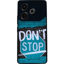 BG AKSESUAR Tecno Pova 6 Uyumlu Dont Stop Tasarımlı Glossy Premium Kılıf